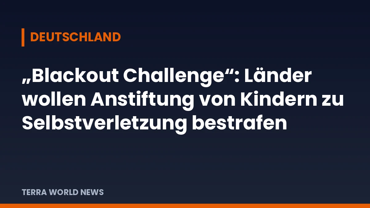 Grafik: „Blackout Challenge“: Länder wollen Anstiftung von Kindern zu Selbstverletzung bestrafen