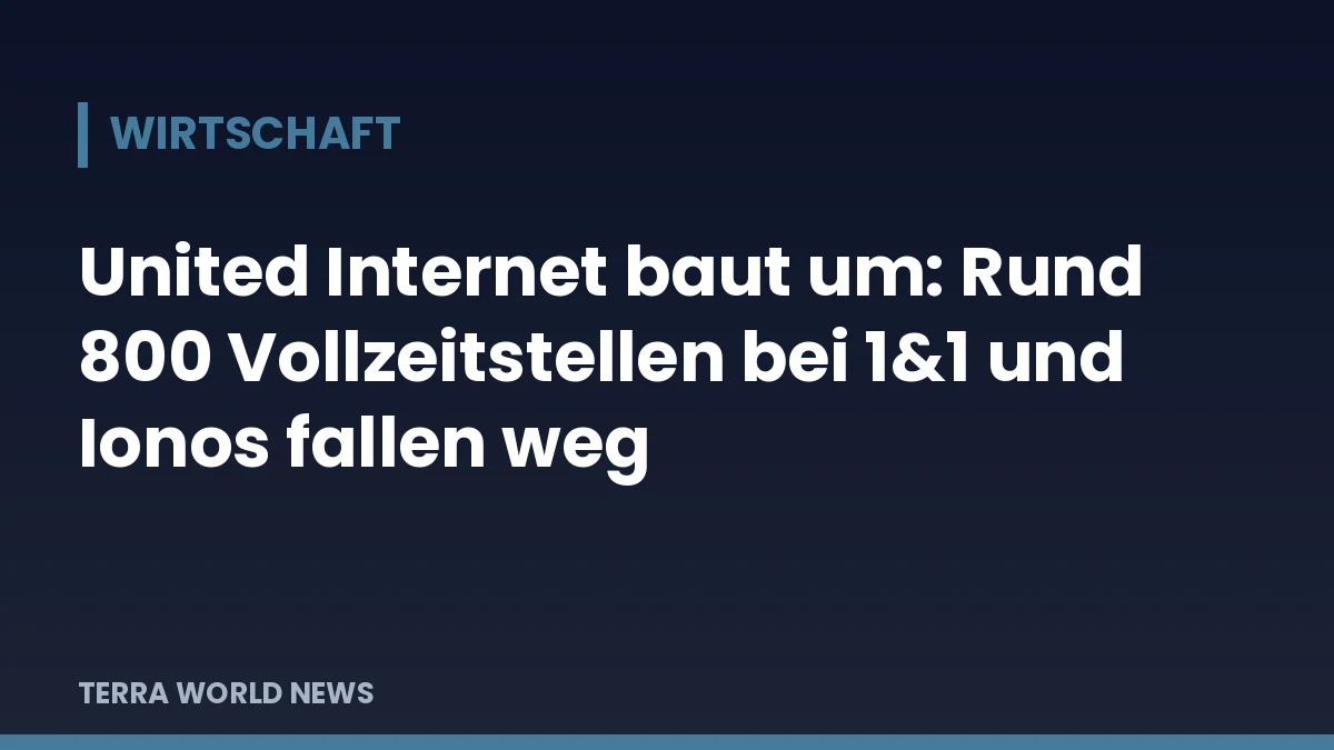 Графика: United Internet се преструктурира: около 800 работни места в 1&1 и Ionos отпадат