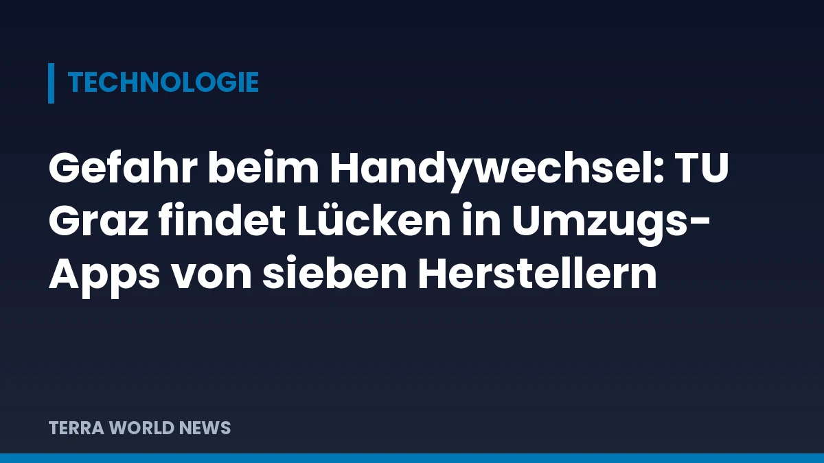 Titelgrafik: Gefahr beim Handywechsel: TU Graz findet Lücken in Umzugs-Apps von sieben Herstellern