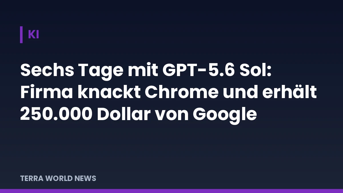 Titelgrafik: KI-gestützter Angriff auf Chrome bringt 250.000 Dollar Prämie