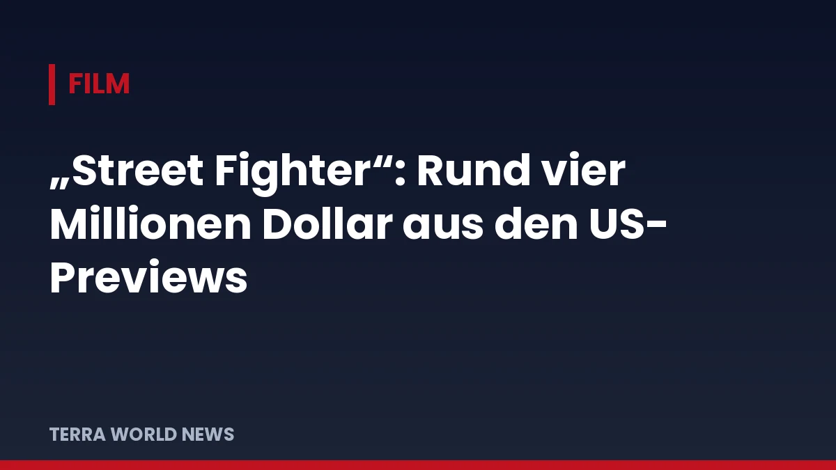 Заглавна графика: „Street Fighter“: четири милиона долара от предпремиерните прожекции в САЩ