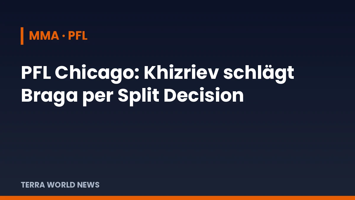 Titelgrafik: Khizriev besiegt Braga bei PFL Chicago