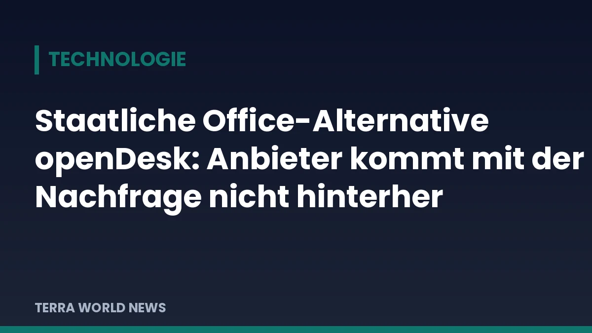 Titelgrafik: Staatliche Office-Alternative openDesk: Anbieter kommt mit der Nachfrage nicht hinterher