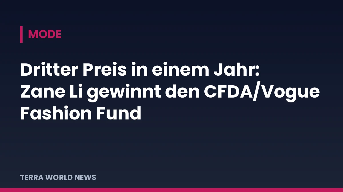 Титулна графика на TERRA WORLD NEWS: Трета награда за година: Зейн Ли печели CFDA/Vogue Fashion Fund