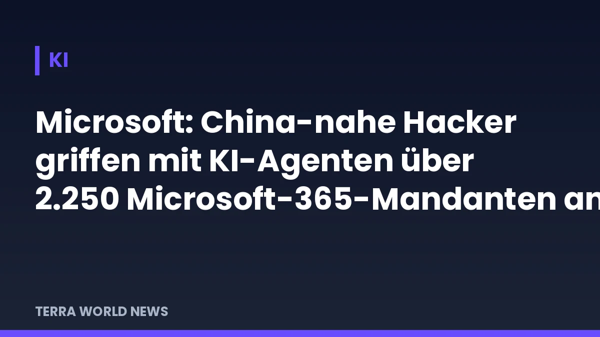 Заглавна графика: Microsoft: свързани с Китай хакери атакуваха с ИИ над 2250 наематели на Microsoft 365