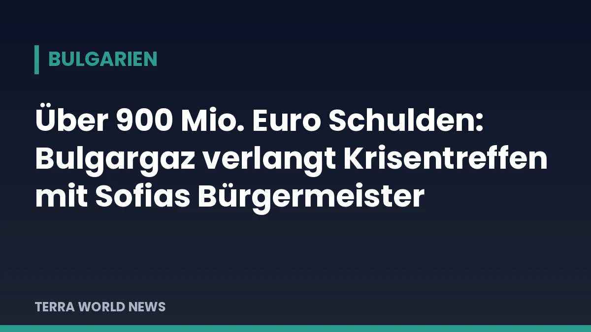 Графика: Над 900 млн. евро дълг: „Булгаргаз“ иска спешна среща с кмета Терзиев