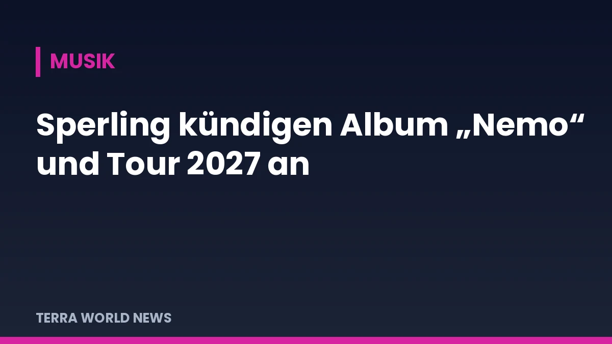 Titelgrafik: Sperling kündigen Album „Nemo“ und Tour 2027 an